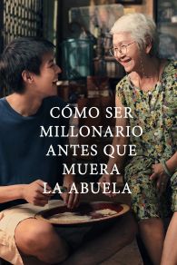 VER Cómo ser millonario antes que muera la abuela Online Gratis HD