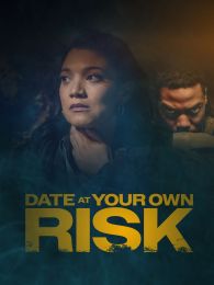 VER Date at Your Own Risk Online Gratis HD