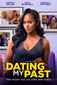 VER Dating My Past Online Gratis HD