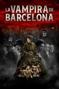 VER La vampira de Barcelona Online Gratis HD