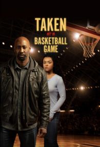 VER Taken at a Basketball Game Online Gratis HD