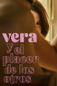 VER Vera y el placer de los otros Online Gratis HD
